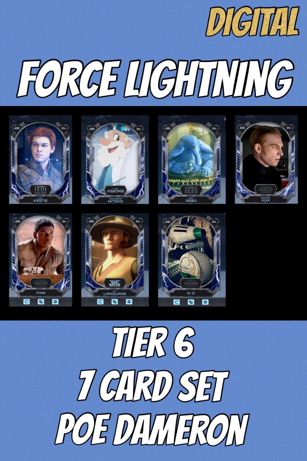 Topps Star Wars Card Trader ICONIC POE DAMERON TIER 6 FORCE LIGHTNING 7 CARD SET