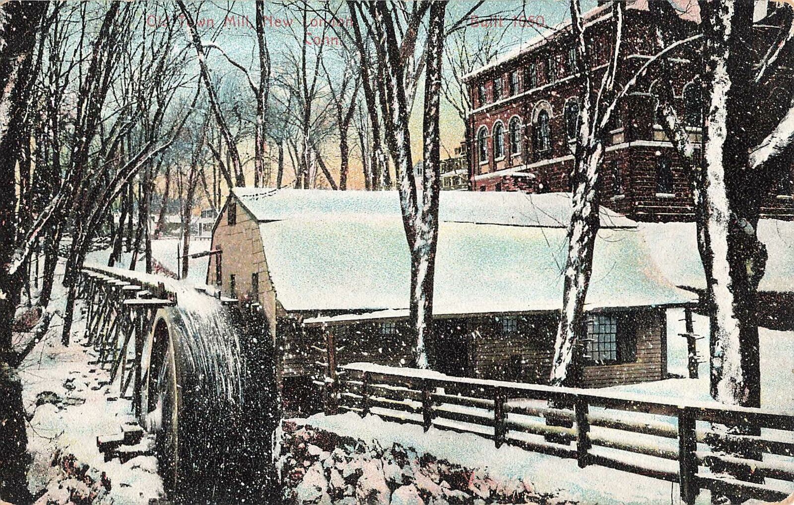 Vintage 1908 Postcard Old Town Mill New London Connecticut snowing snow winter