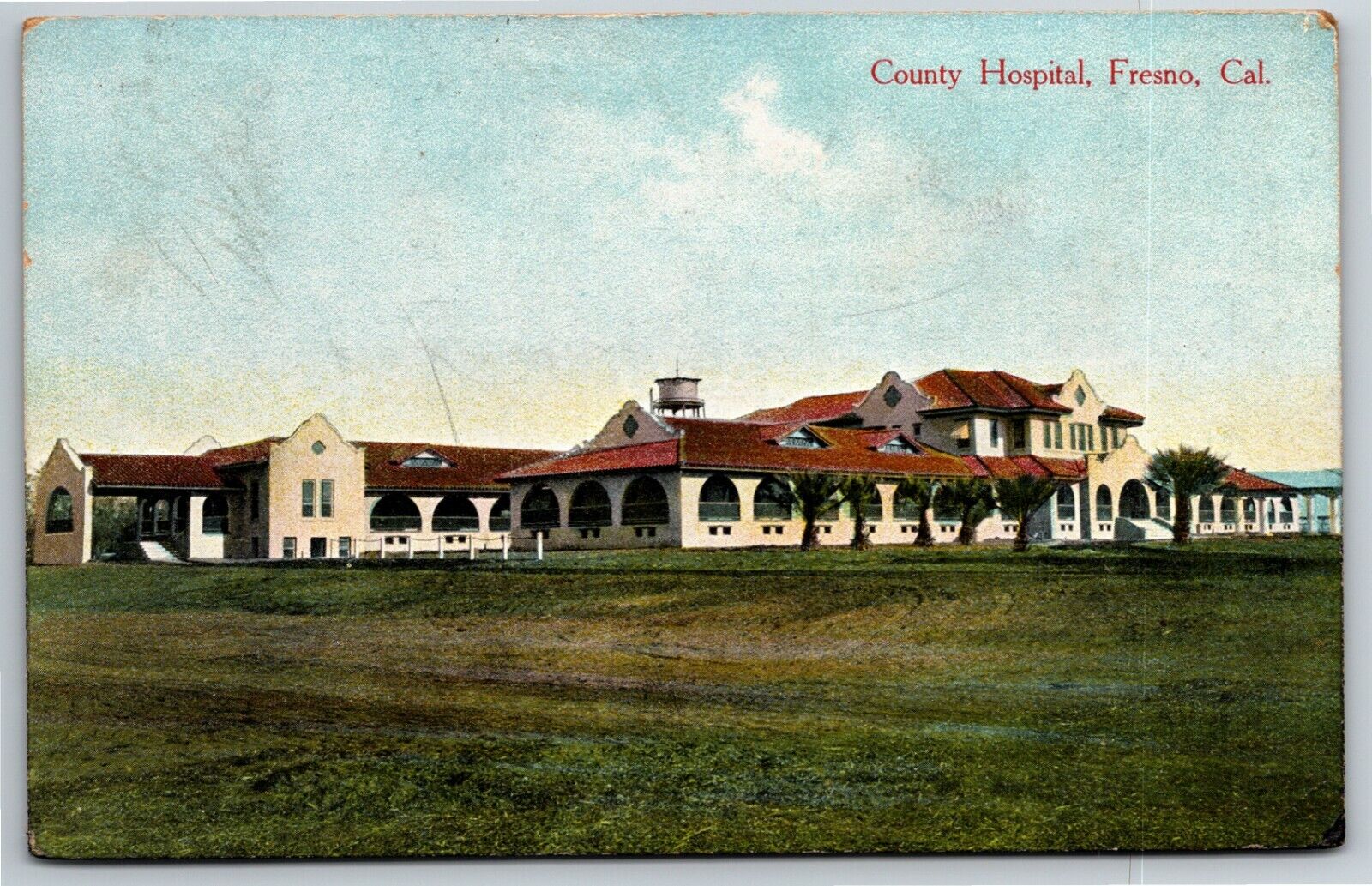 Vintage c1916 Postcard - County Hospital, Fresno, California 