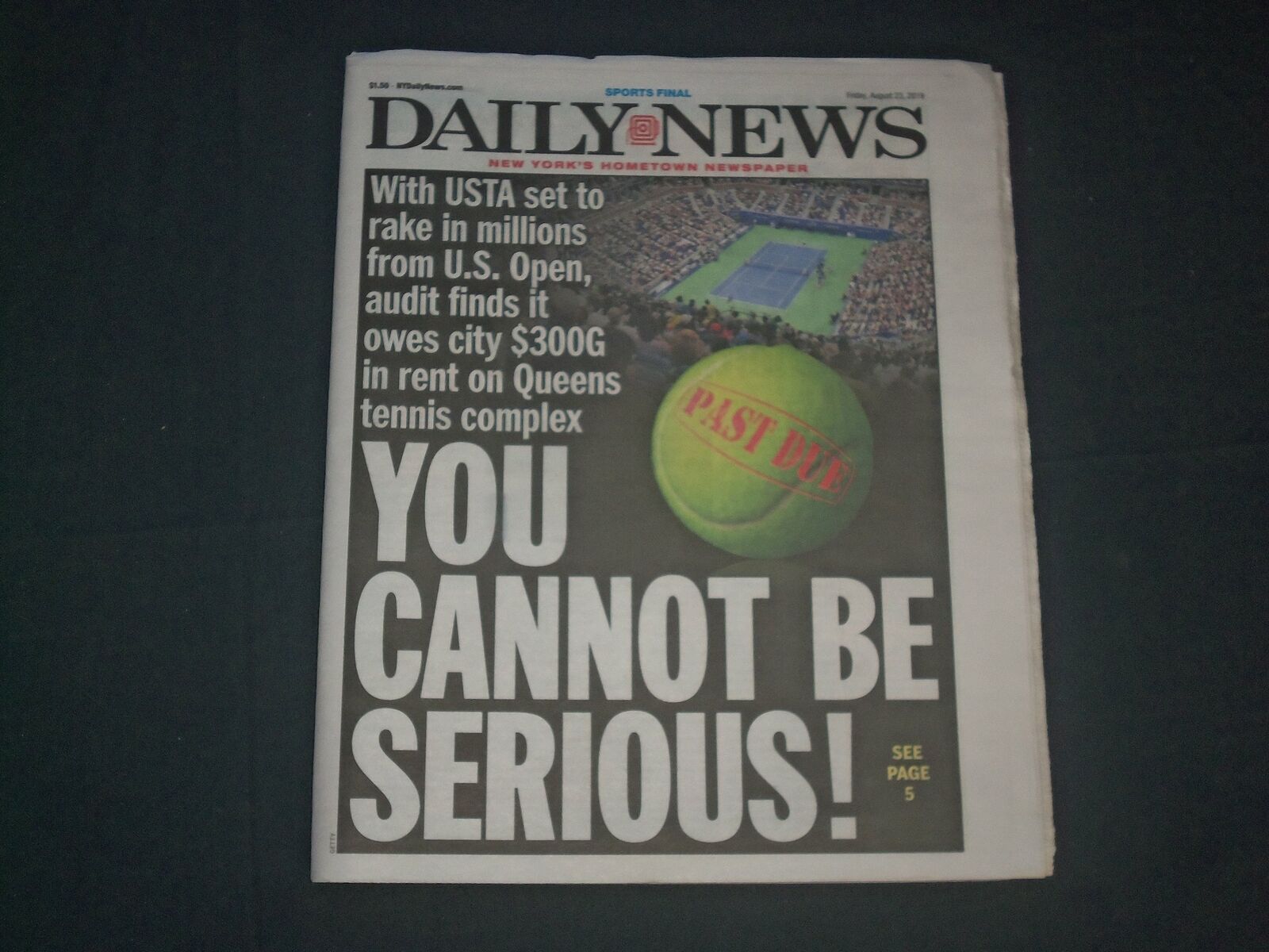 2019 AUGUST 23 NEW YORK DAILY NEWS NEWSPAPER - USTA OWES NYC $300G IN RENT
