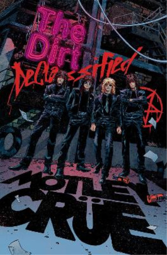 Mötley Crüe Z2 Comics Leah Moor MÖTLEY CRÜE - THE DIRT: DECLASSIFIE (Paperback)