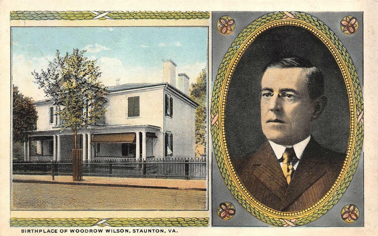 STAUNTON, Virginia VA   WOODROW WILSON IMAGE & BIRTHPLACE HOME  c1920\'s Postcard