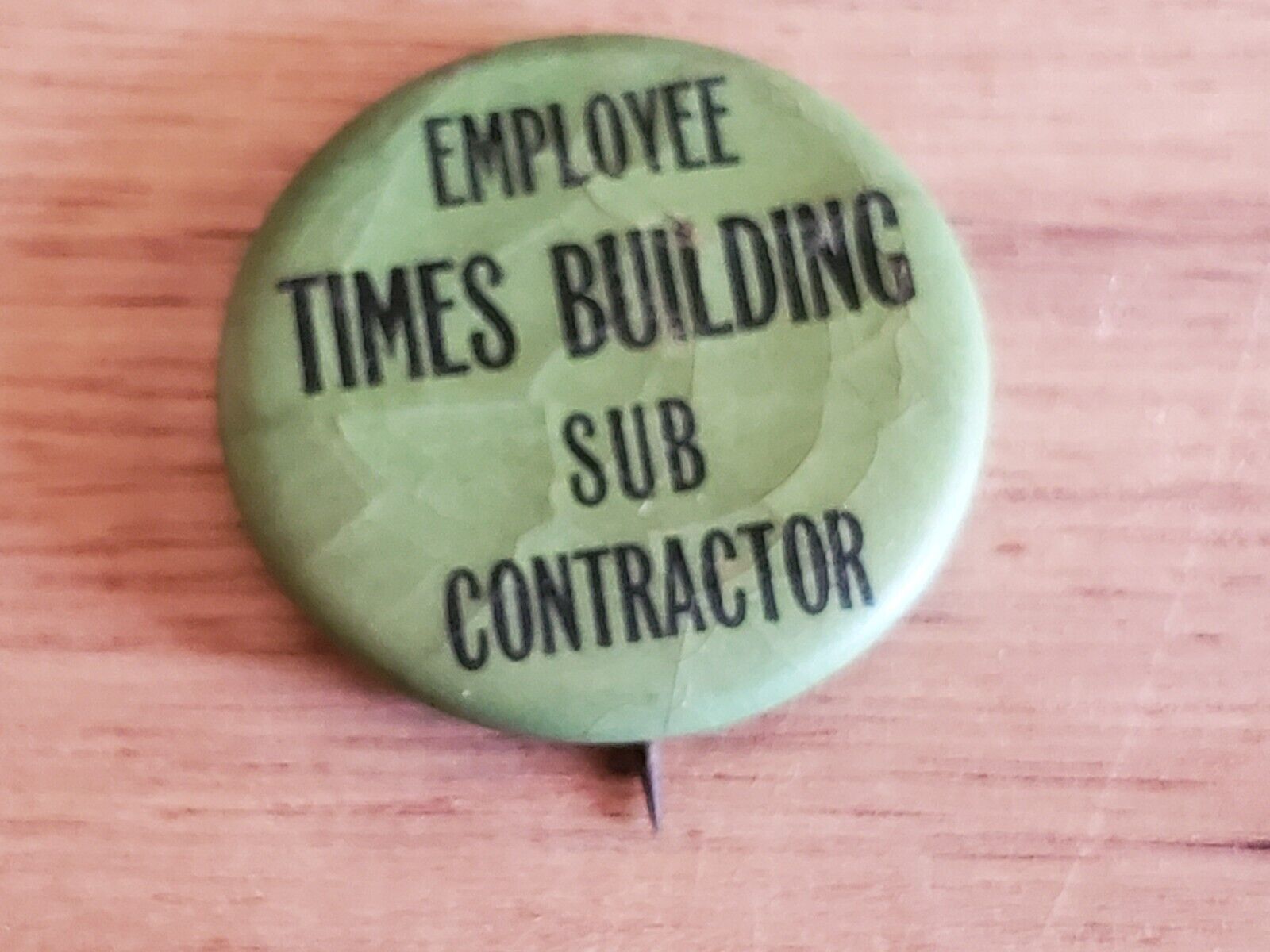 RARE Employee NY Times Building Sub Contractor ID Badge Button Pin Pinback Vtg