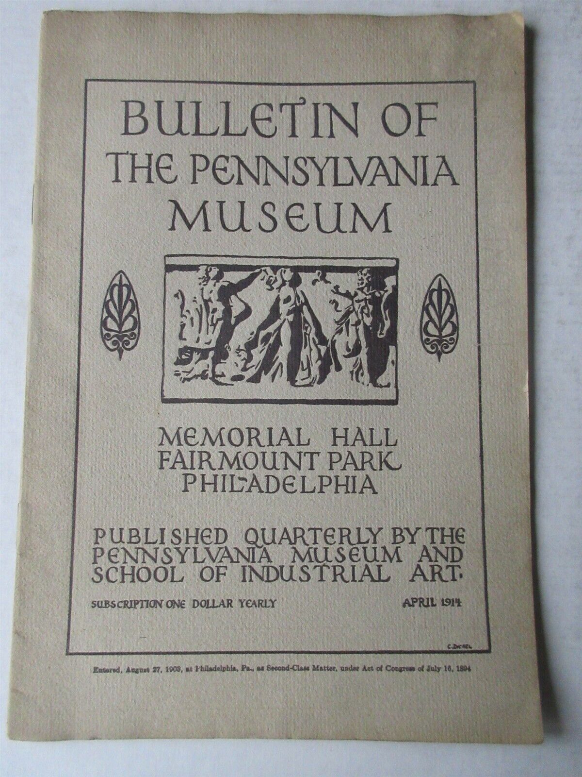 1914 April The Pennsylvania Museum Bulletin Memorial Hall Fairmount Park Philly