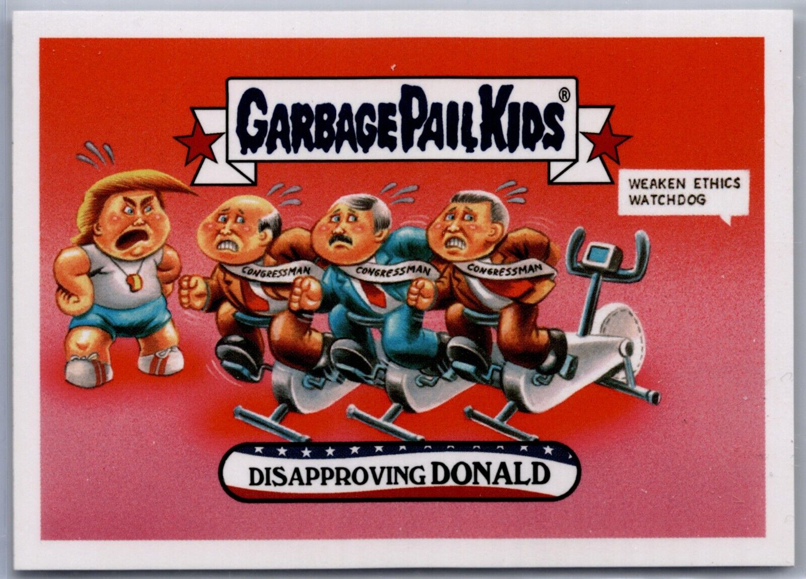 2017 Topps Garbage Pail Kids GPK Disgrace White House #126 Disapproving Donald