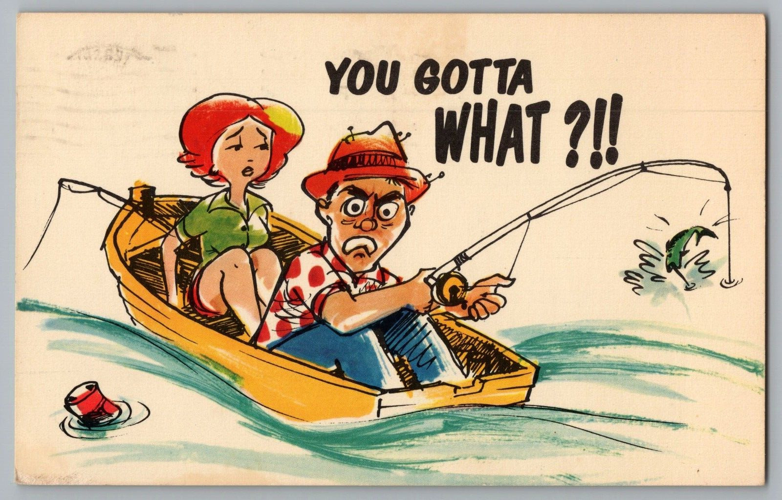 Postcard Comic Fishing Man Woman You Gotta What?