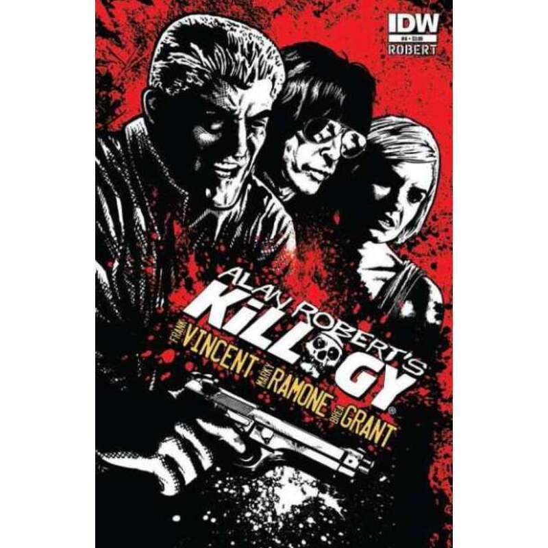 Alan Robert\'s Killogy #4 - 2012 series IDW comics NM Full description below [i 