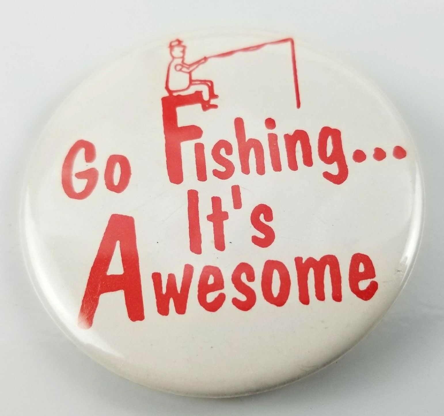 Go Fishing Its Awesome Pin Button Retro Fish Angler Pinback 2 in