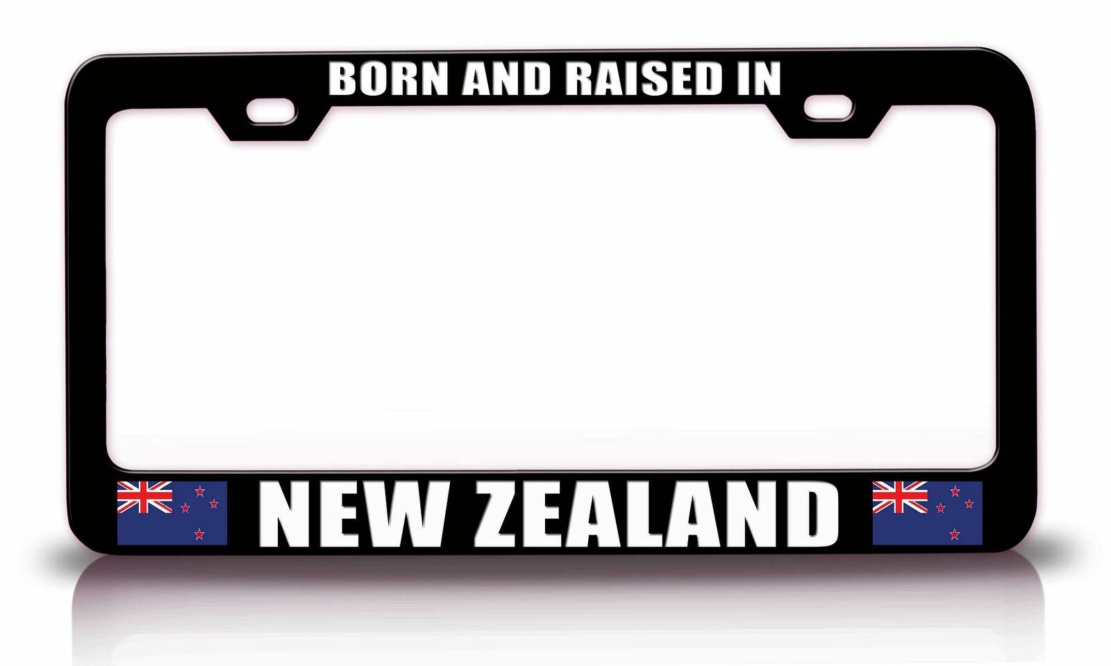 BORN AND RAISED IN NEW ZEALAND Steel License Plate Frame Car SUV m94