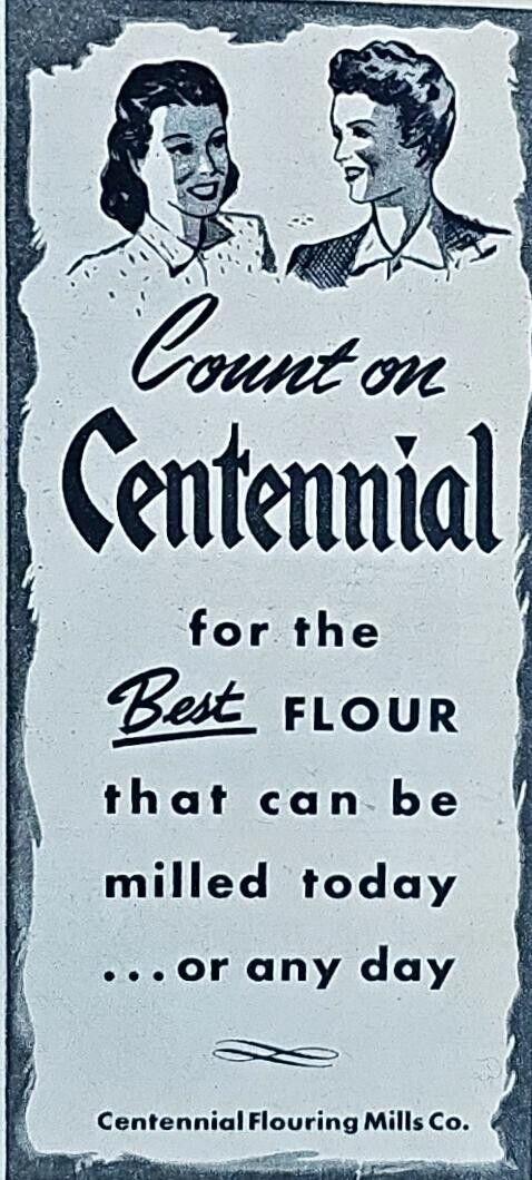CENTENNIAL FLOUR - 1946 Vintage Print Ad - FLOURING MILLS CO. Best Flour - VTG