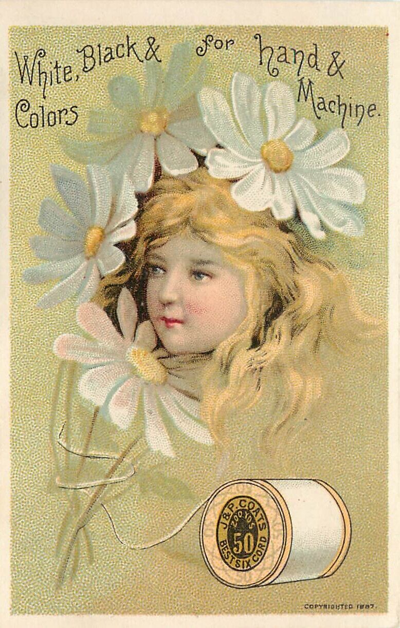 c1887 Trade Card Girl\'s Face in Daisy Flowers JP Coats Six-cord Thread 2.5 x 4\