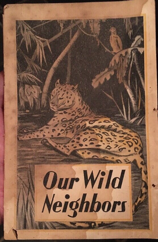 OUR WILD NEIGHBORS~LYDIA PINKHAM\'S CURES~1940\'s~Brochure~Animals~Advertisement