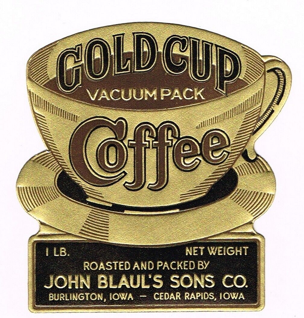 ORIGINAL LABEL VINTAGE COFFEE GOLD CUP BURLINGTON CEDAR RAPIDS IOWA EMBOSSED 20S