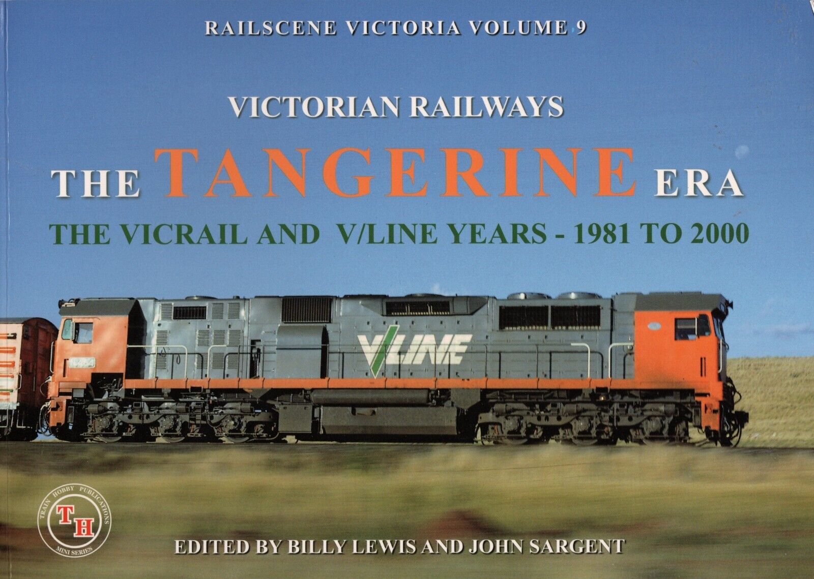 Rail Scene Victoria Volume 9 - Victorian Railways - The Tangerine Era