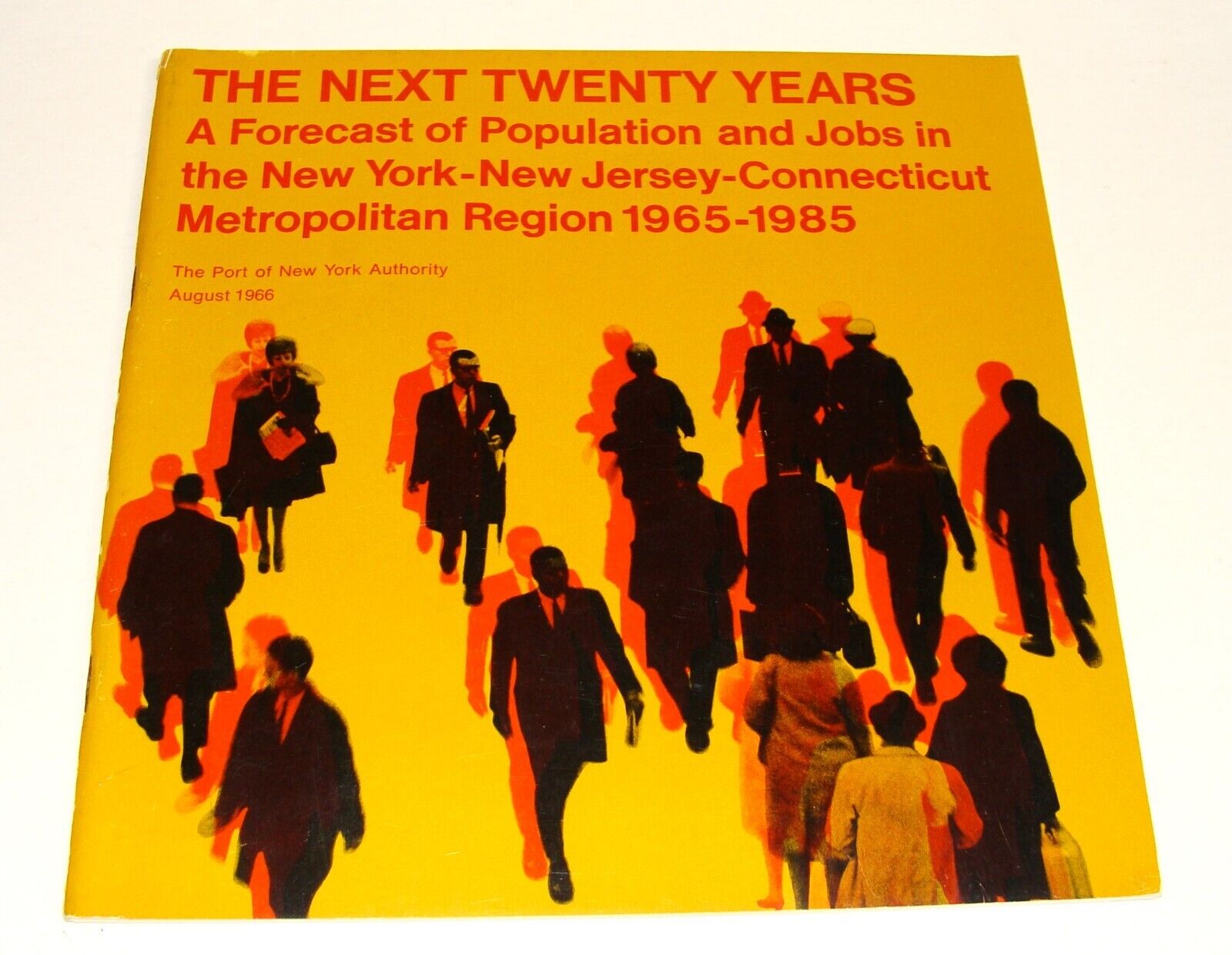 ORIGINAL 1966 - THE PORT OF NEW YORK AUTHORITY - THE NEXT TWENTY YEARS - REPORT