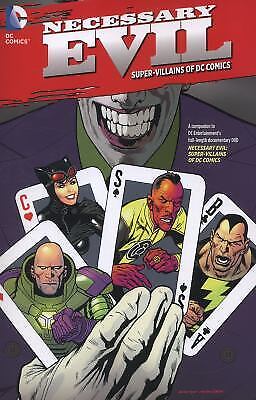 Necessary Evil: Super-Villains of DC Comics by Various