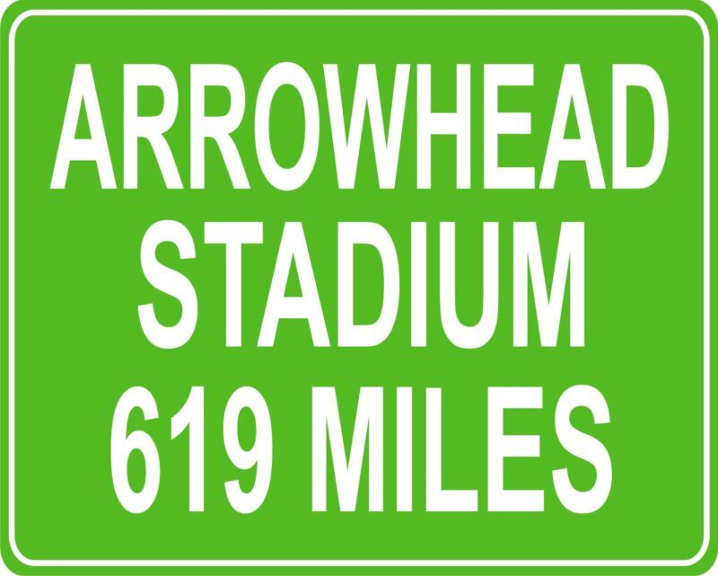 Kansas City Chiefs Arrowhead stadium sign - your house