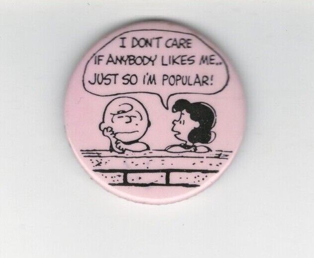 Peanuts: Charlie Brown & Lucy “I Don’t Care If Anybody Likes Me” Pinback – 1.75”