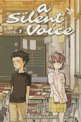 A Silent Voice 1 - Paperback By Oima, Yoshitoki - VERY GOOD