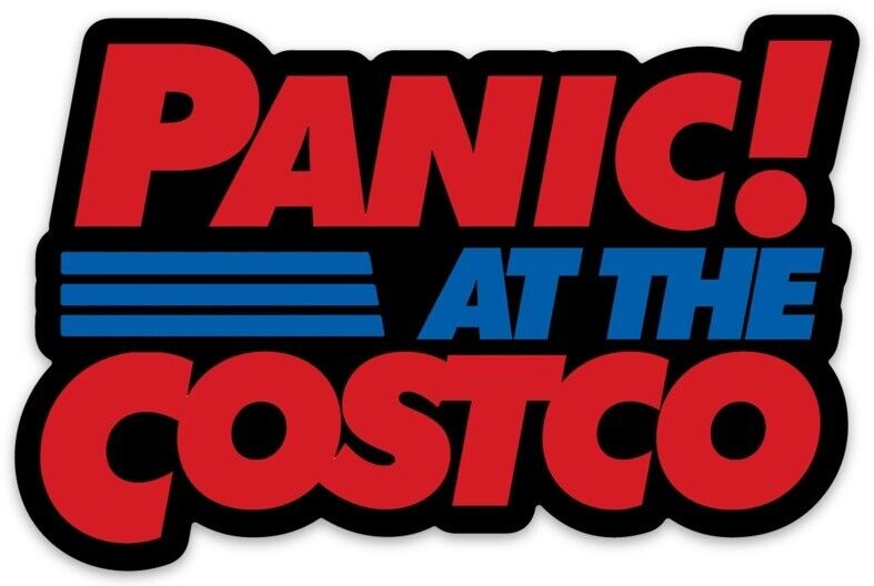 PANIC AT THE COSTCO MEME - panic buying 2020 - Die-cut MAGNET