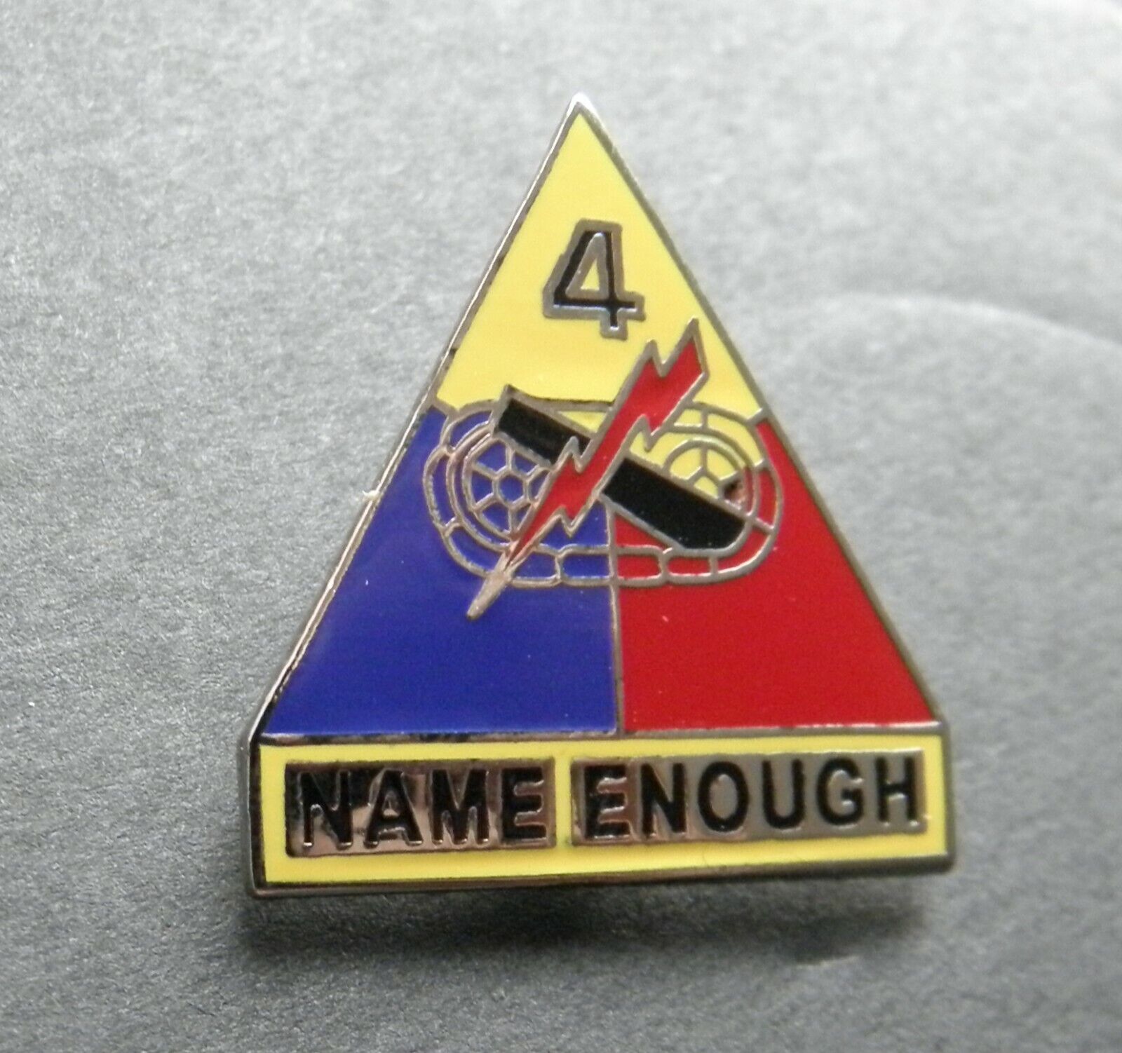 US ARMY NAME ENOUGH 4th ARMORED DIVISION LAPEL PIN BADGE 1 INCH