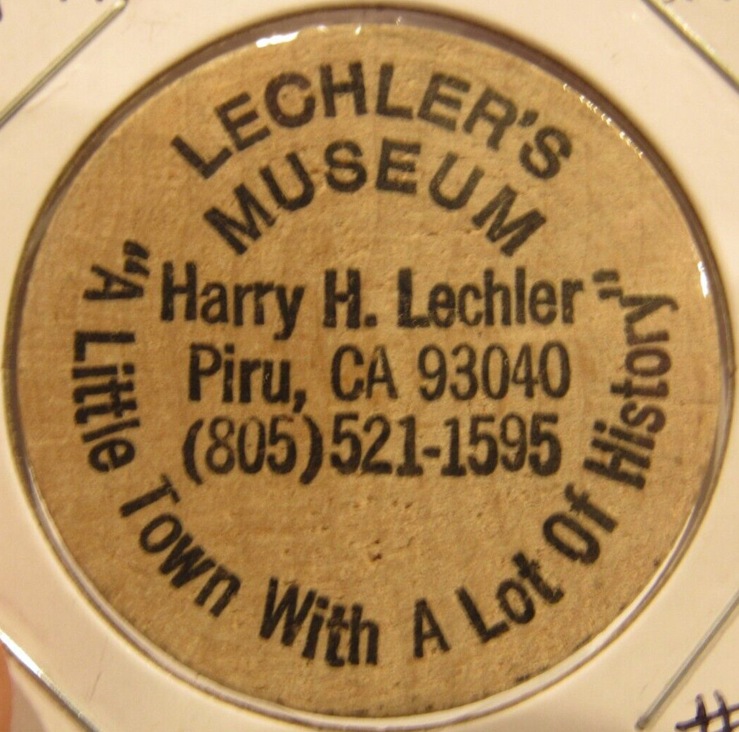 Vintage Lechler\'s Museum Piru, CA Wooden Nickel - Token California #2