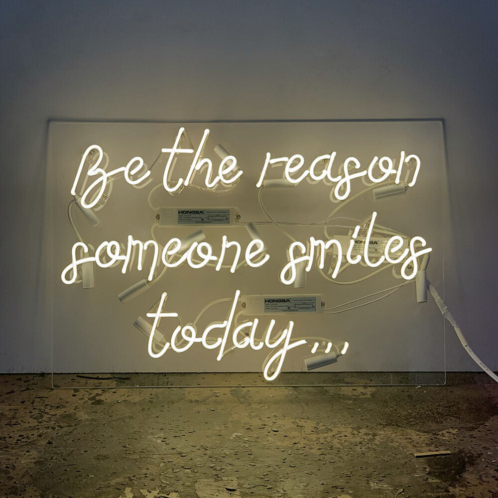 Be the Reason Someone Smiles Today Real Glass Neon Sign Light Artwork 24\