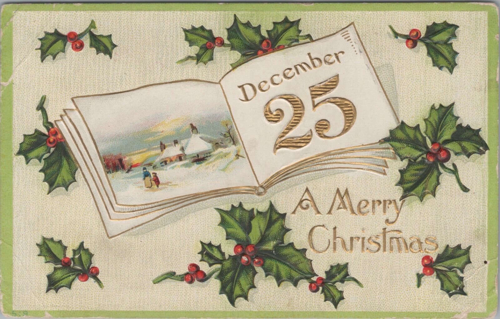 c1907 Christmas greetings country scene in book holly embossed postcard C505