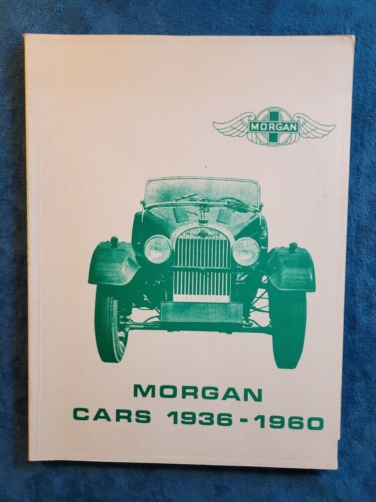 MORGAN CARS 1936-1960  ;  66 PAGES  ;  ILLUSTRATED  ;  VINTAGE