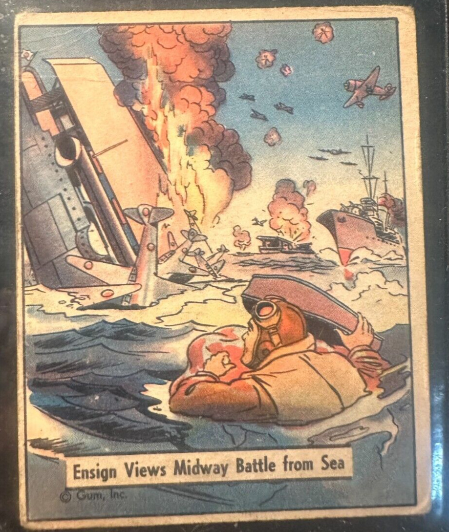 War Gum, Gum Inc #79, Ensign Views Midway Battle from Sea AMAZING CONDITION 