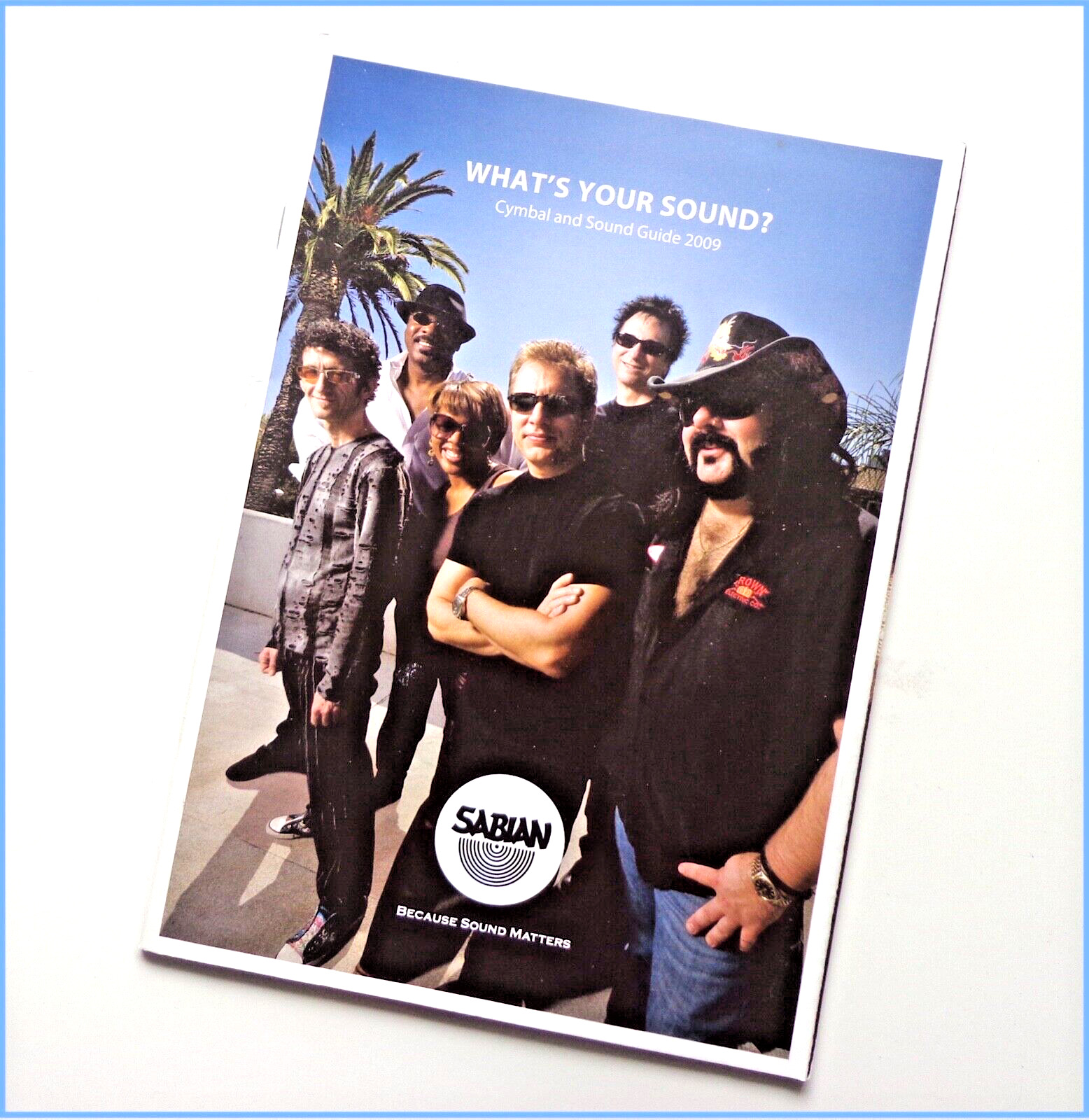SABIAN - WHAT\'S YOUR SOUND? - Cymbal Sound Guide Catalog - 2009 Drum Magazine