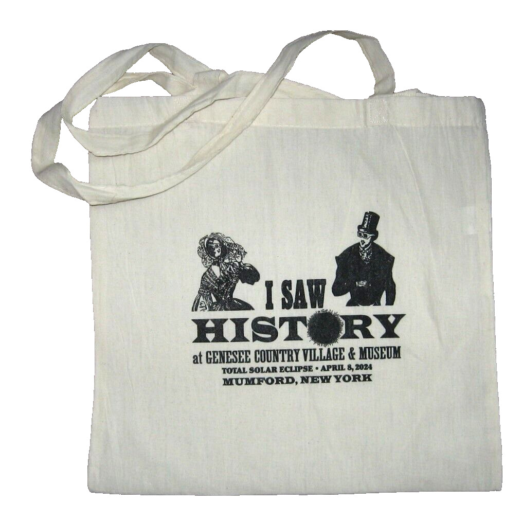 Total Solar Eclipse Tote Bag I Saw History Genesee Country Village & Museum 2024