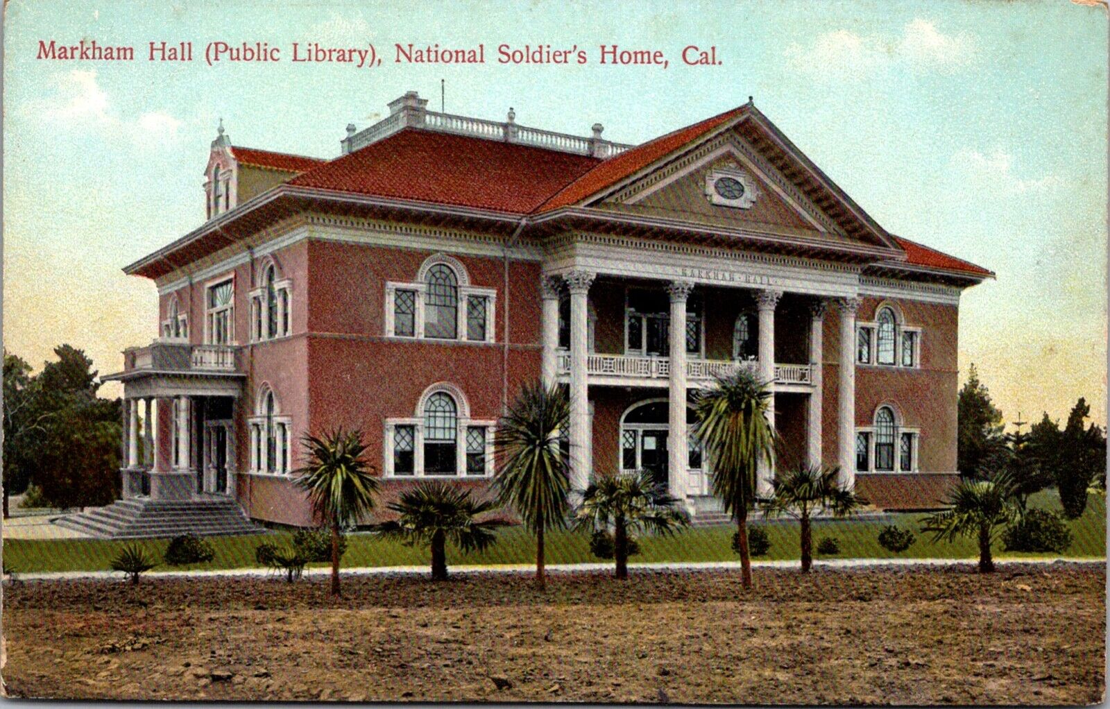 Postcard Markham Hall Public Library in National Soldier\'s Home, California