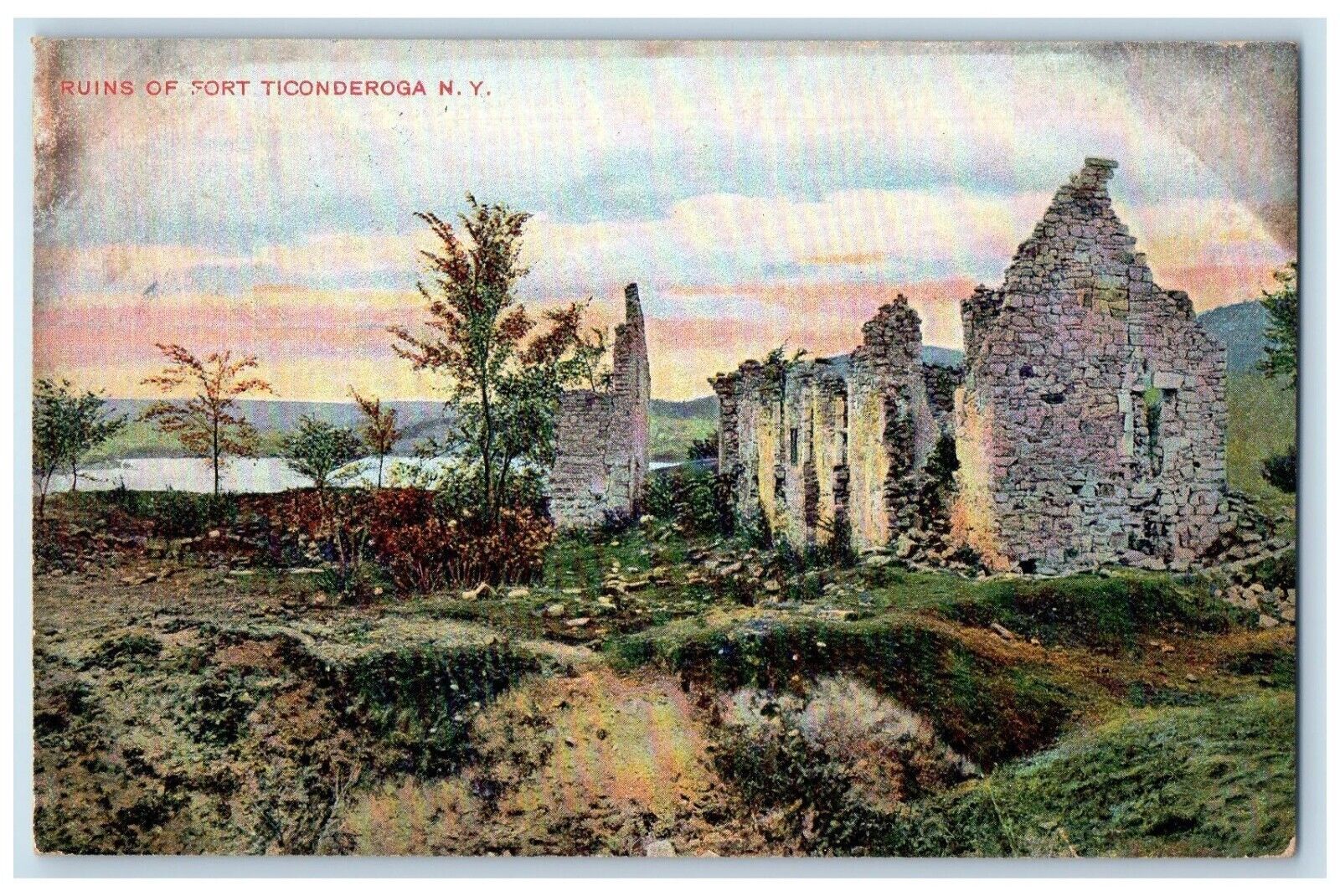 c1910\'s Ruins Of Fort Ticonderoga New York NY Posted Antique Postcard