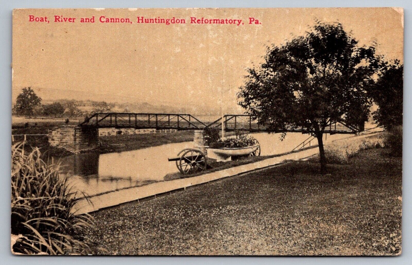 Postcard Huntingdon PA Pennsylvania Reformatory Boat River Cannon & Bridge c1916