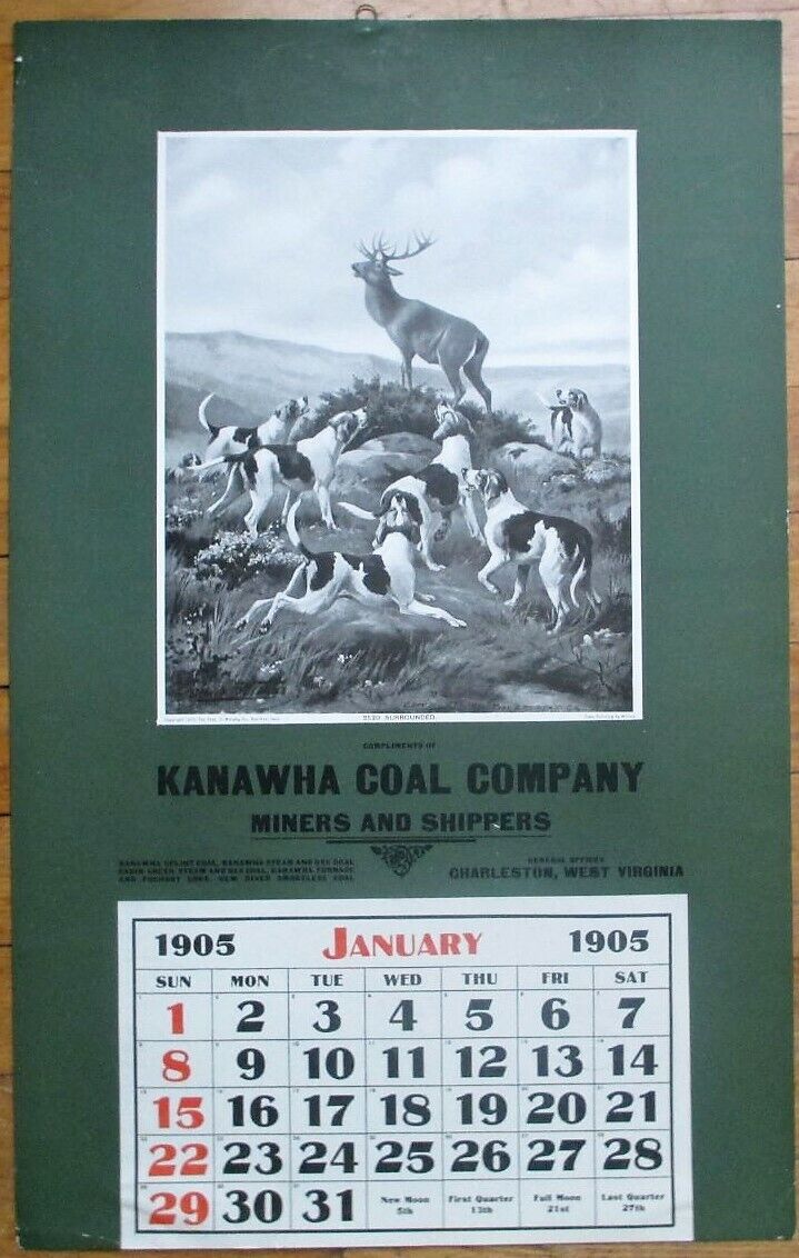 Charleston, WV 1905 Advertising Calendar/14x22 Poster: Kanawha Coal- Dogs & Stag