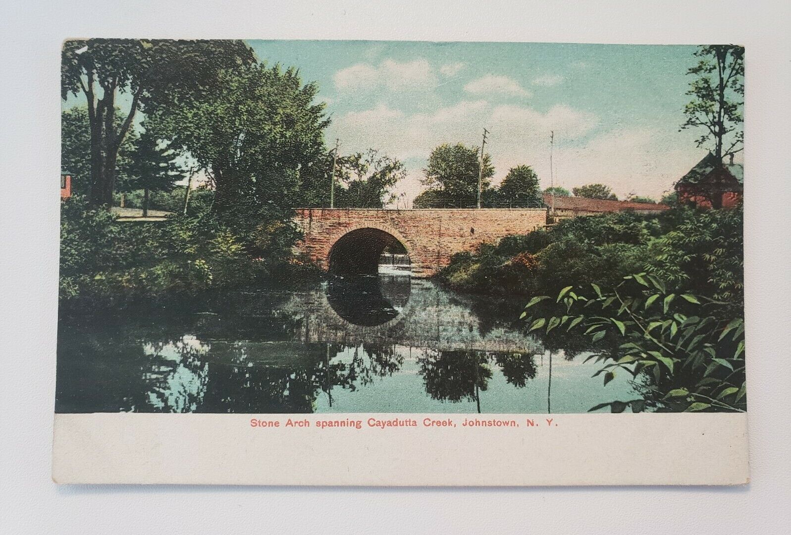 c. 1901-07 Postcard: Johnstown, NY - Stone Arch Spanning Cayadutta Creek
