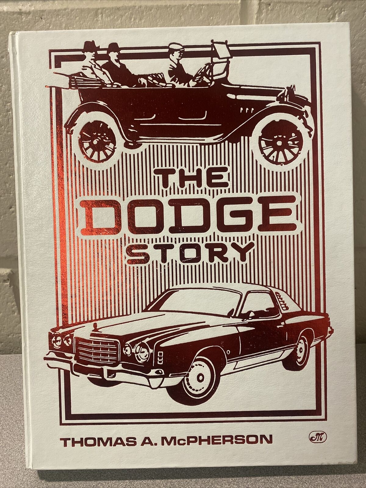The Dodge Story, History from 1914 to 1975 by Thomas A McPherson Automobile Book