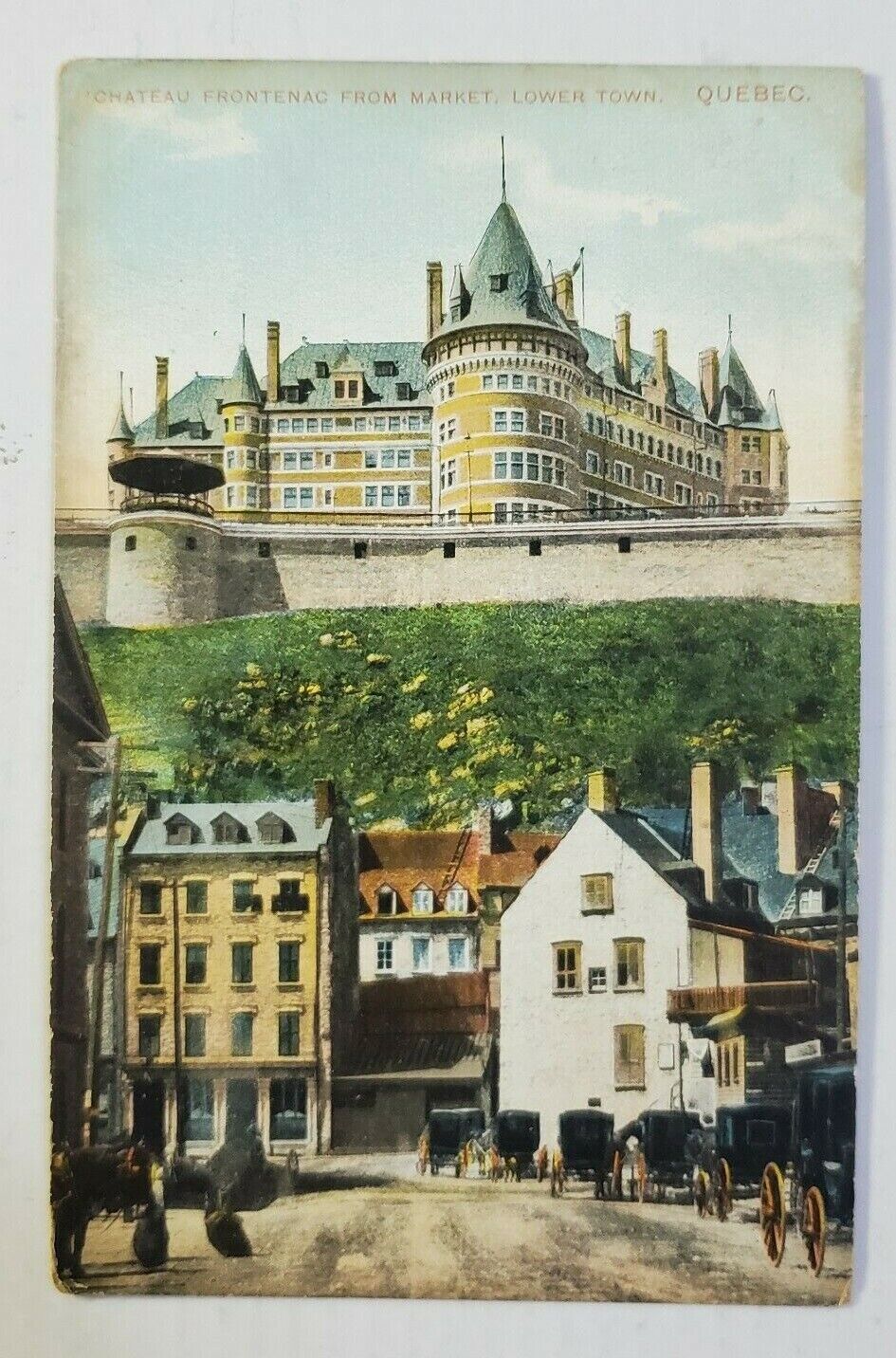 Chateau Frontenac/Lower Town ~ Quebec Canada - Post Card/ Used Posted 7/11/1910