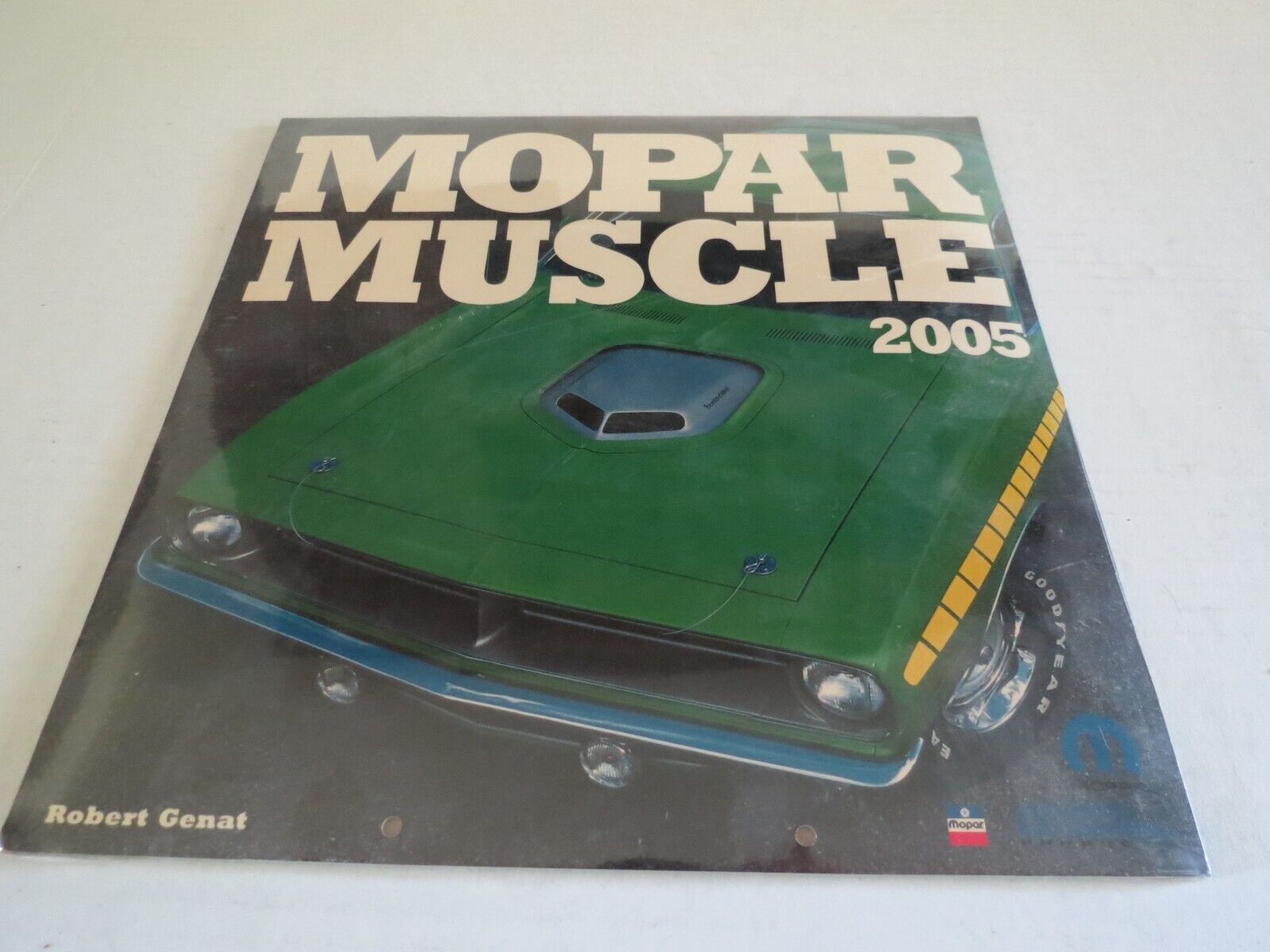 MOPAR MUSCLE CAR 2005 Calendar By Robert Genat 12\
