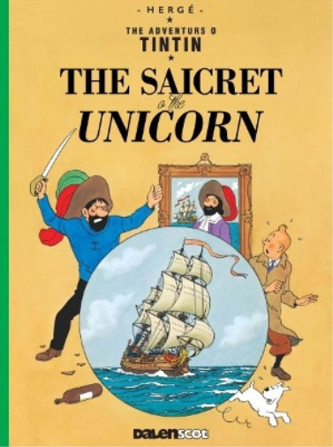 Hergé Tintin: The Saicret o the Unicorn (Tintin in Scots) (Paperback)