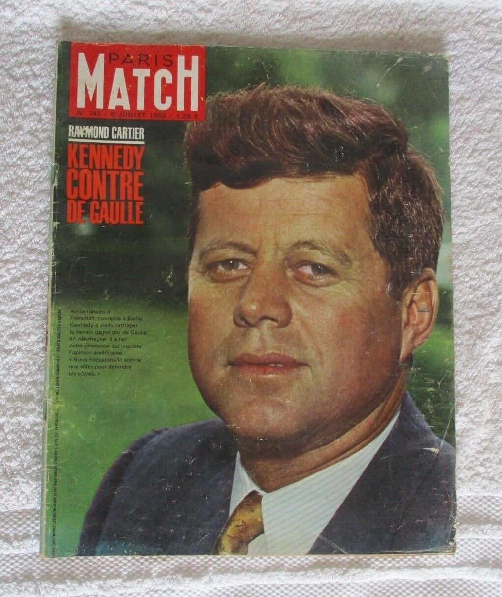 PARIS MATCH N°743 JULY 6, 1963 RAYMOND CARTIER KENNEDY CONTRE DE GAULLE