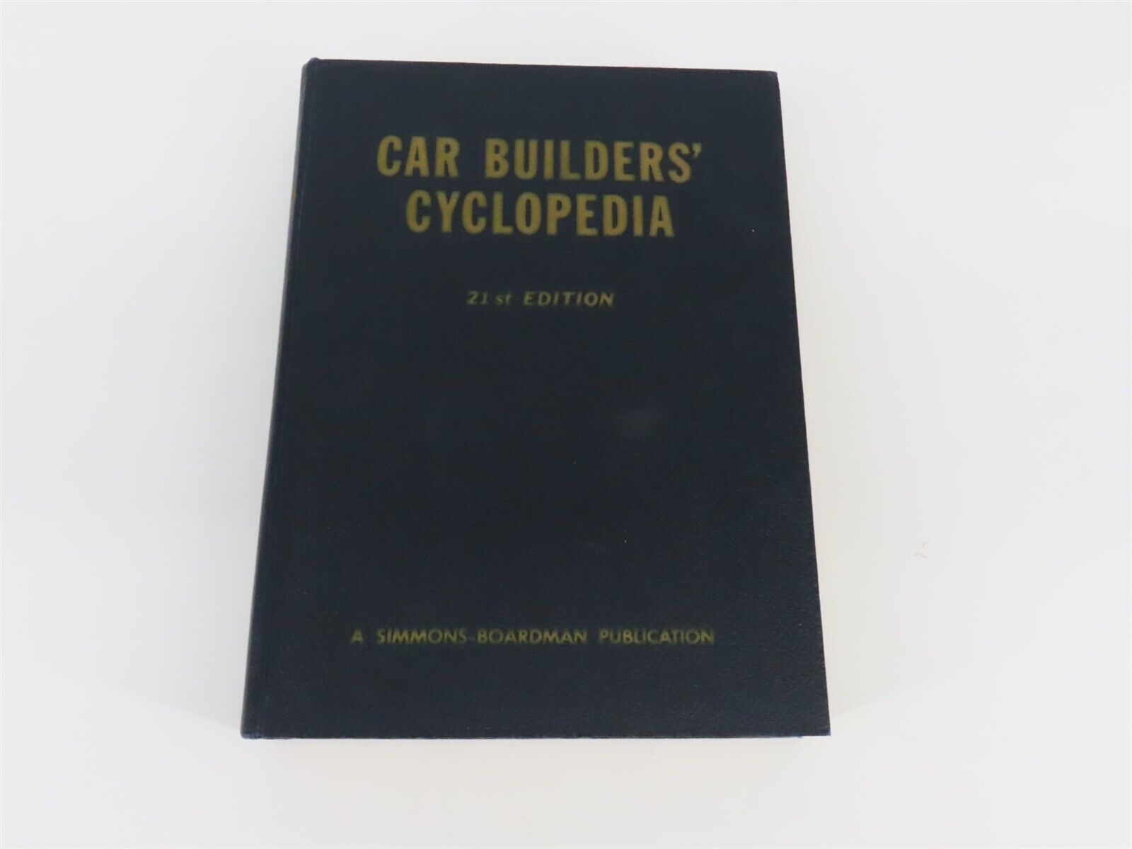 Car Builders\' Cyclopedia 21st Edition - A Simmons-Boardman Publication ©1961 HC 