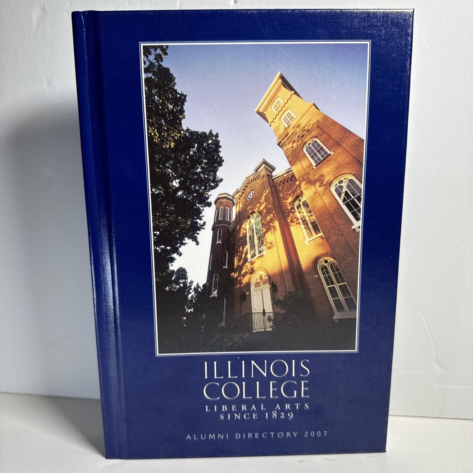 Illinois College Liberal Arts Alumni Directory 2007 - HC - VGC - Harris Connect