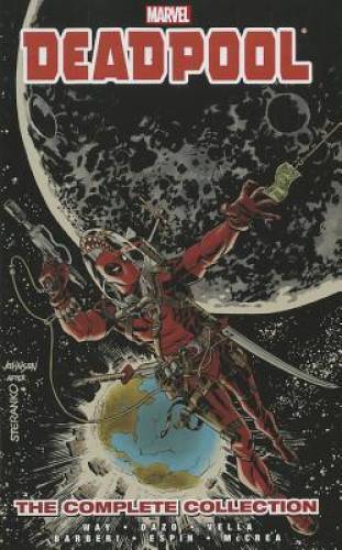 Deadpool by Daniel Way: The Complete Collection Volume 3 - Paperback - GOOD