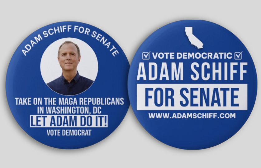 Adam Schiff for Senate 2024 Pin Buttons California Democrat Political Set 2.25