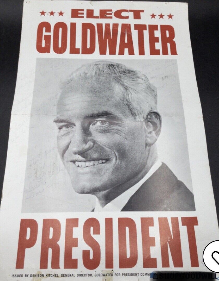 RARE - GOLDWATER IN 1964 Barry Goldwater Campaign Sign / Poster
