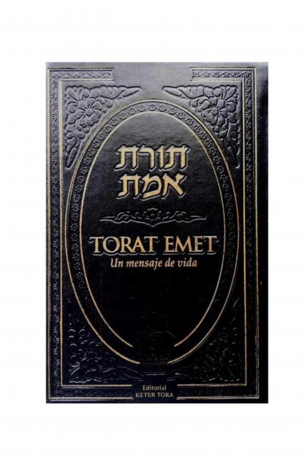Torat Emet: La Palabra Verdadera - Biblia Judía en Hebreo-Español.