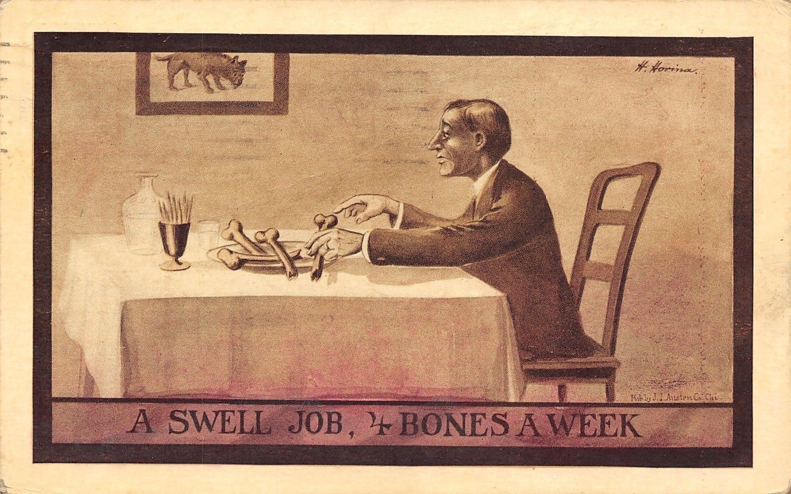 H Horina~Man Has A Swell Job~4 Bones a Week~Bare Bones on Table~1914 Postcard