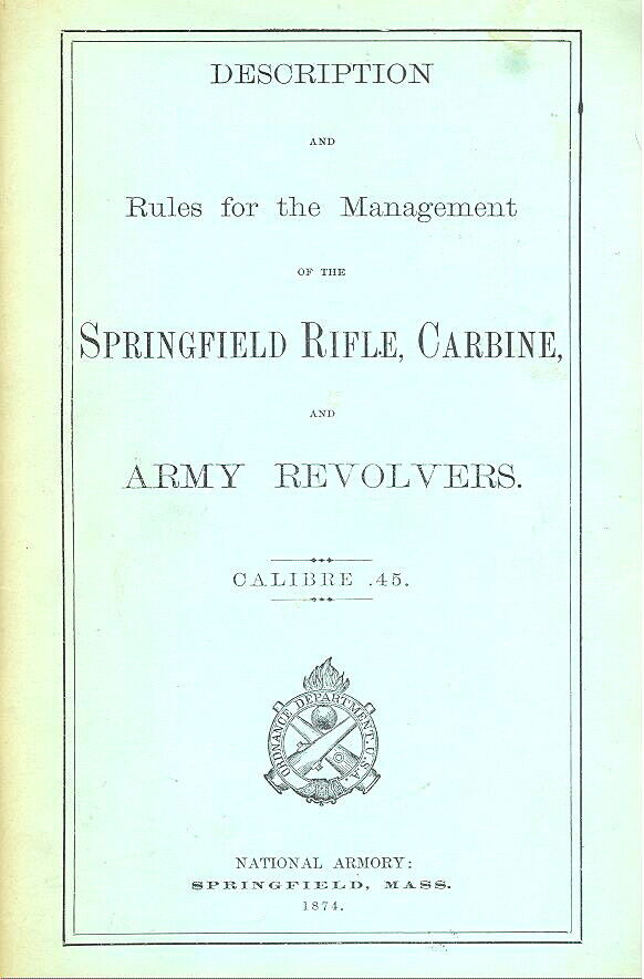 Indian Wars - RULES FOR MANAGEMENT - SPRINGFIELD RIFLE, CARBINE & ARMY REVOLVERS